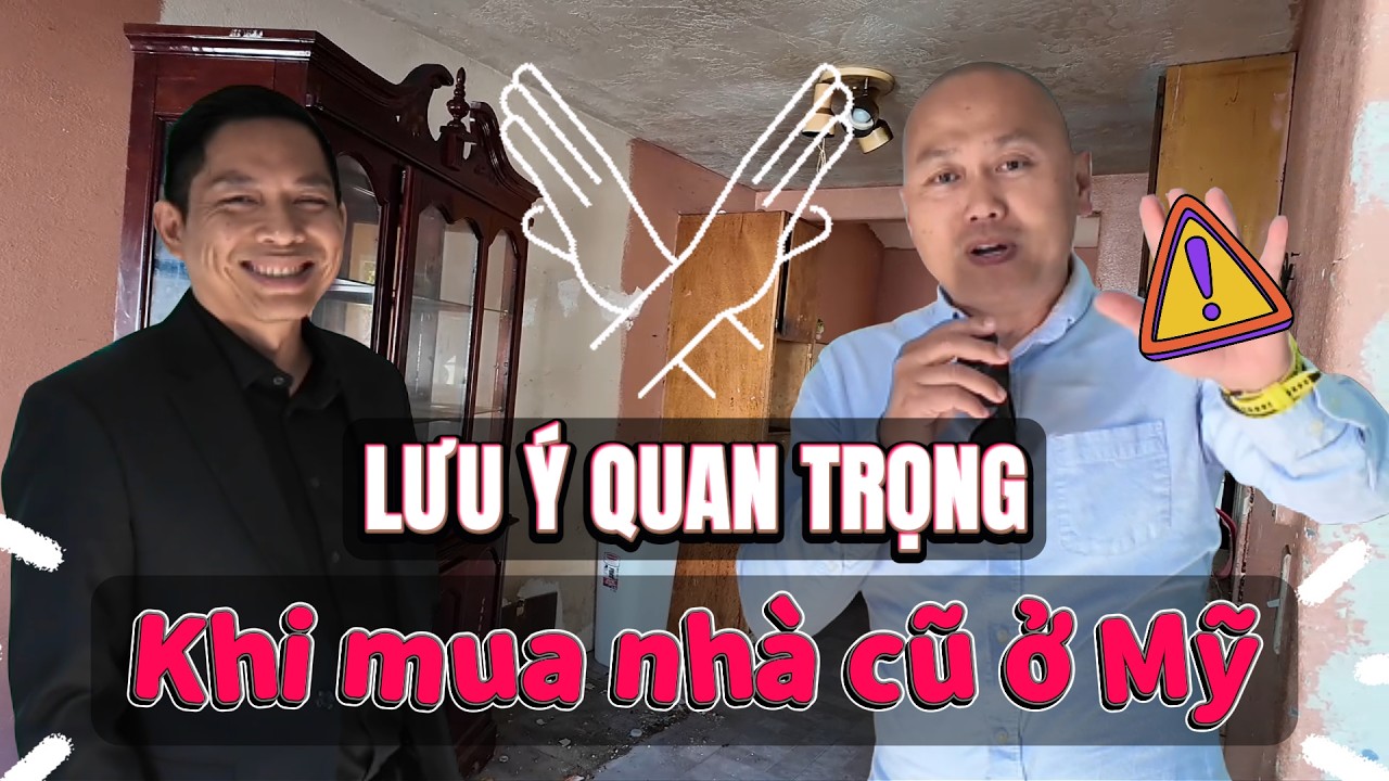 Lưu Ý Quan Trọng Khi Mua Nhà Cũ Ở Mỹ – Nhiều Người Bỏ Qua Nên Mất Rất Nhiều Tiền