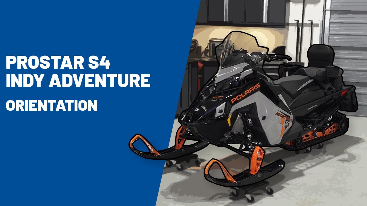 2023+ ProStar S4 INDY Adventure | Orientation