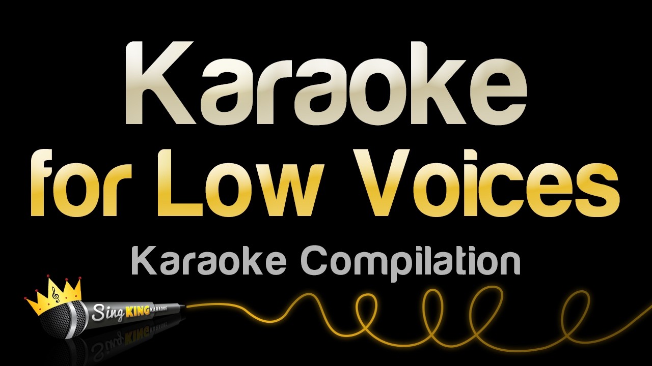 Low Voice Karaoke Songs Vol. 1