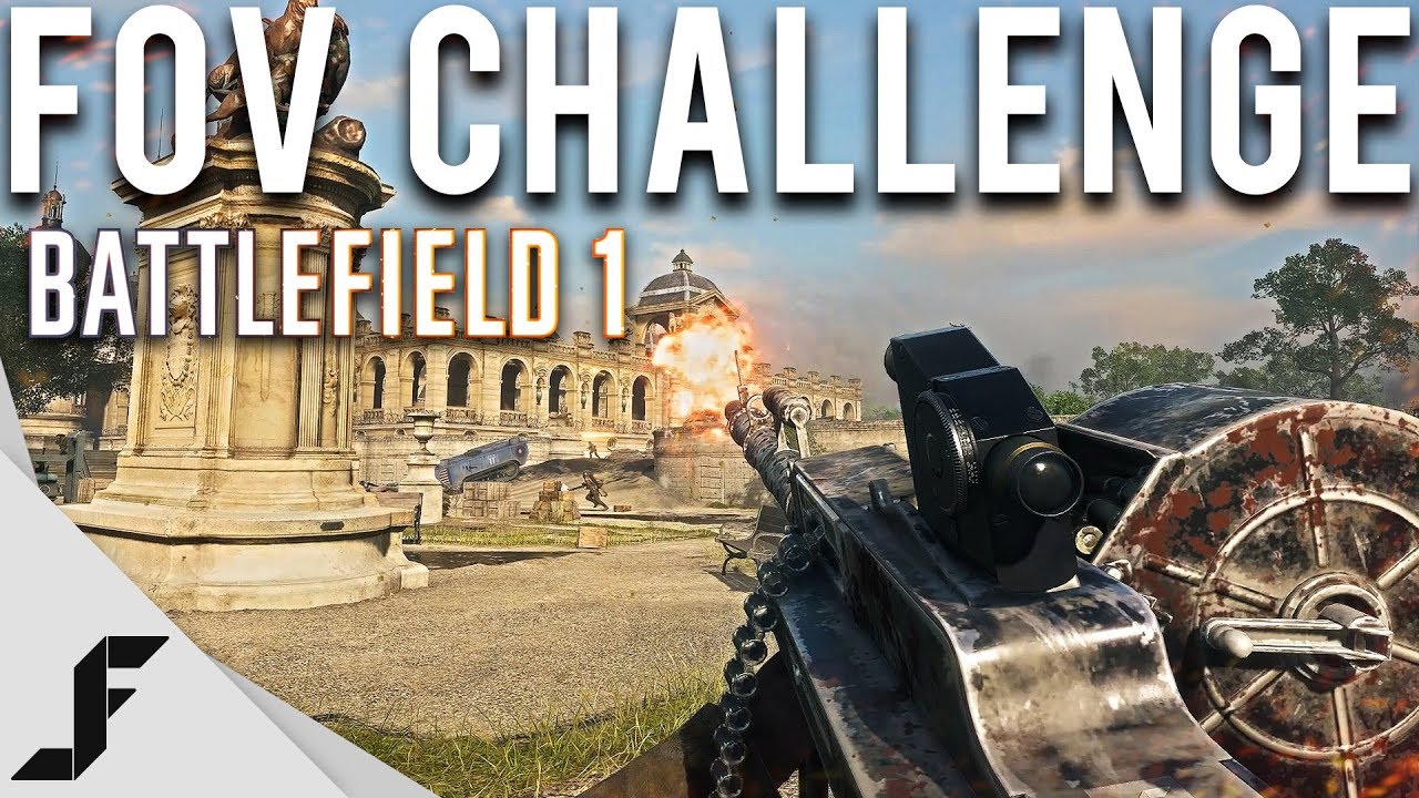 LOW FOV CHALLENGE - Battlefield 1
