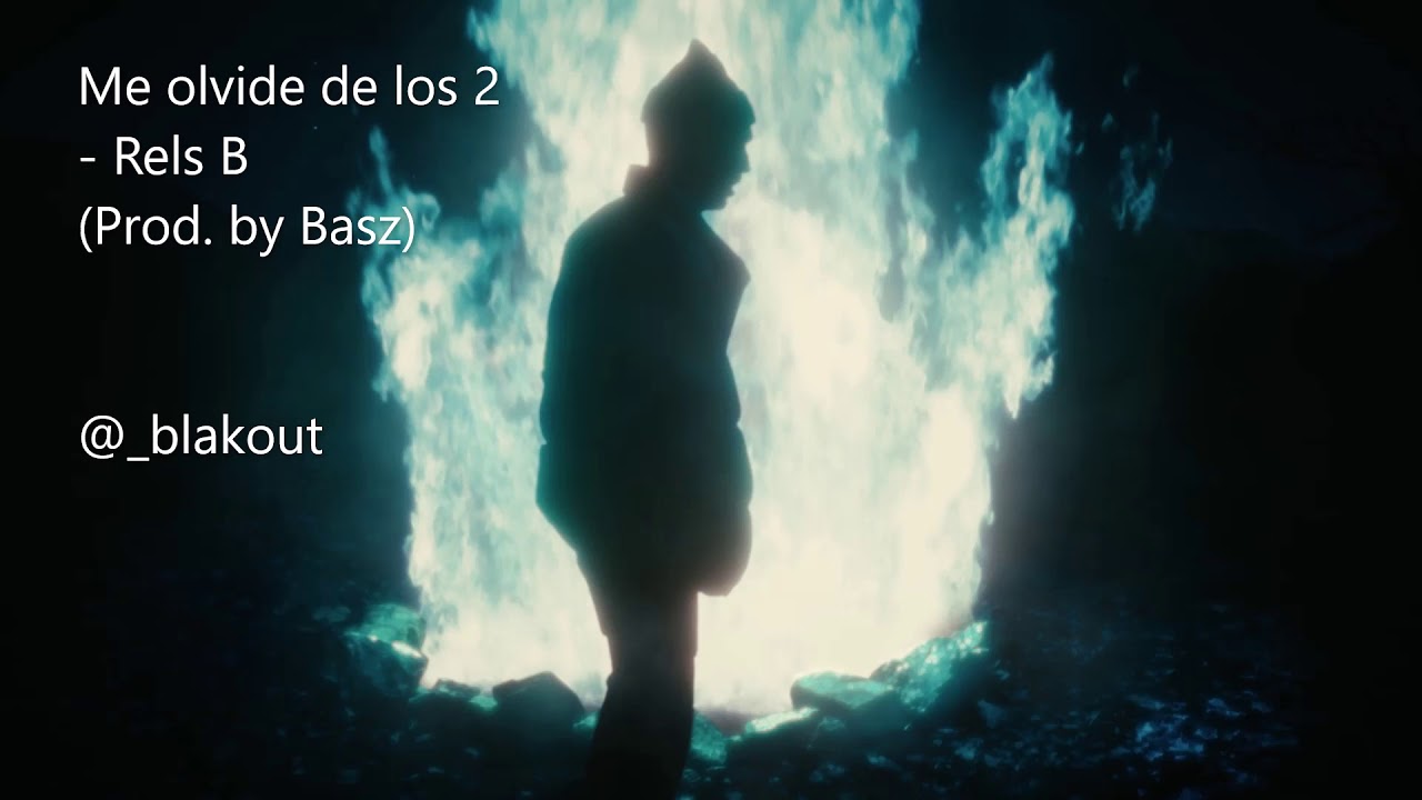 Rels B - ME OLVIDÉ DE LOS 2 (Instrumental)