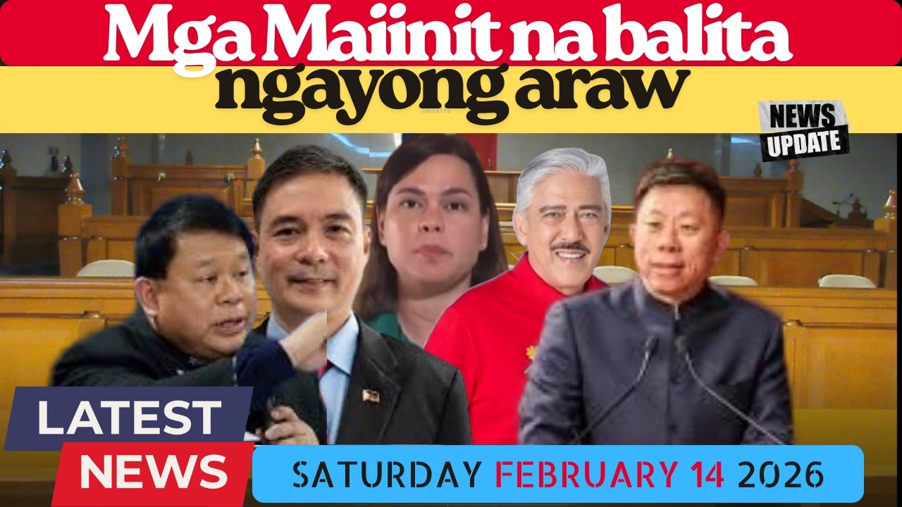 Mga Maiinit na Balita Ngayong Araw Saturday February 14 2026