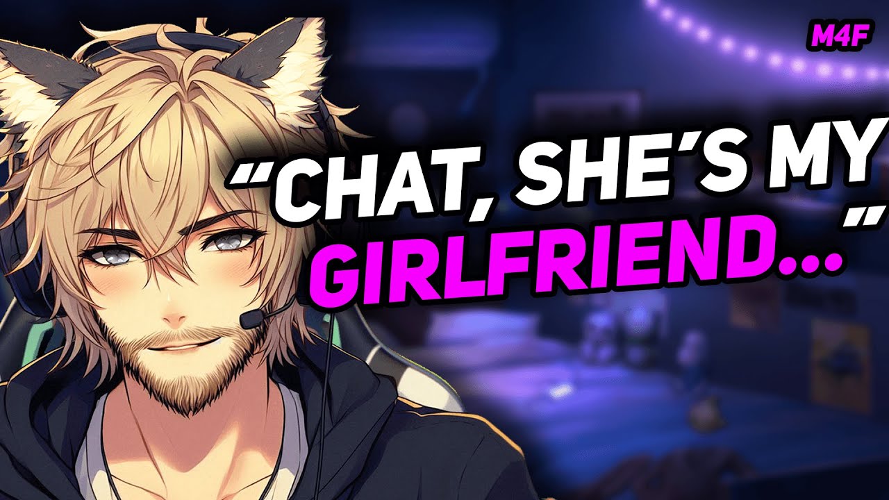(M4F) Your Streamer Boyfriend Accidently Reveals That You're His Girlfriend (British Accent)