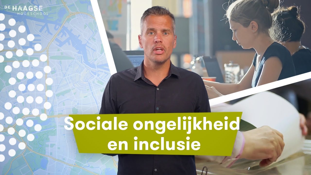 Sociale ongelijkheid en inclusie | Kennisclip Social Work De Haagse Hogeschool