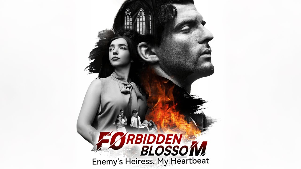 Forbidden Blossom Enemy's Heiress, My Heartbeat