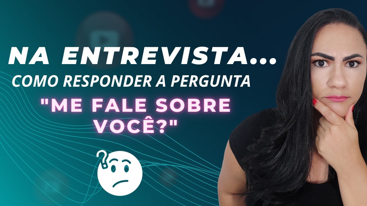 Na entrevista - Como responder a pergunta 
