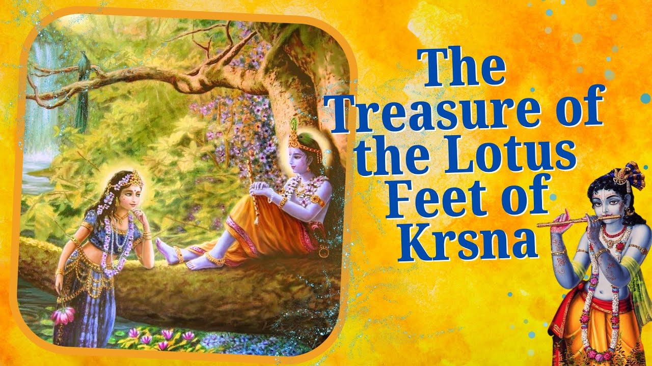 The Treasure of the Lotus Feet of Krsna | ISKCON Pune