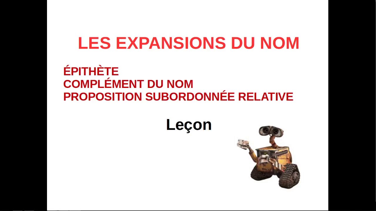 Leçon sur les expansions du nom (5e, 4e, 3e)