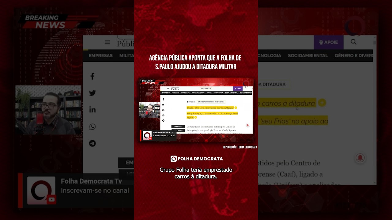 Short - Ag&ecirc;ncia P&uacute;blica aponta que a Folha de S Paulo ajudou a ditadura militar