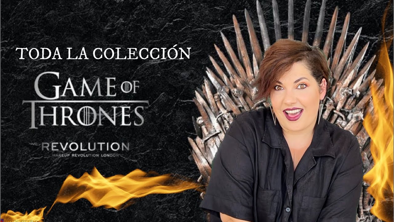 GAME OF THRONES X REVOLUTION - HAUL DE TODA LA COLECCIÓN DE MAQUILLAJE - INCREÍBLE ⎥Monica Vizuete