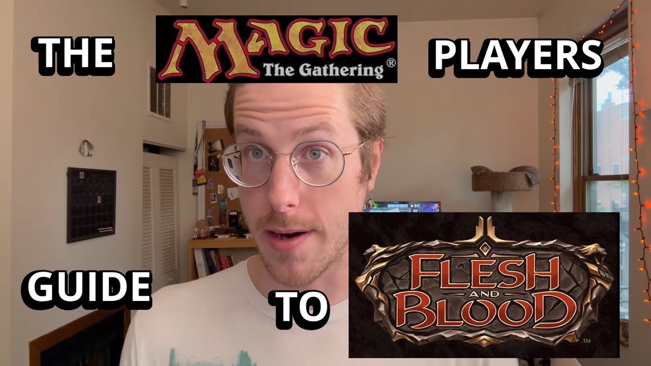 The Magic Player's Guide to Flesh and Blood!