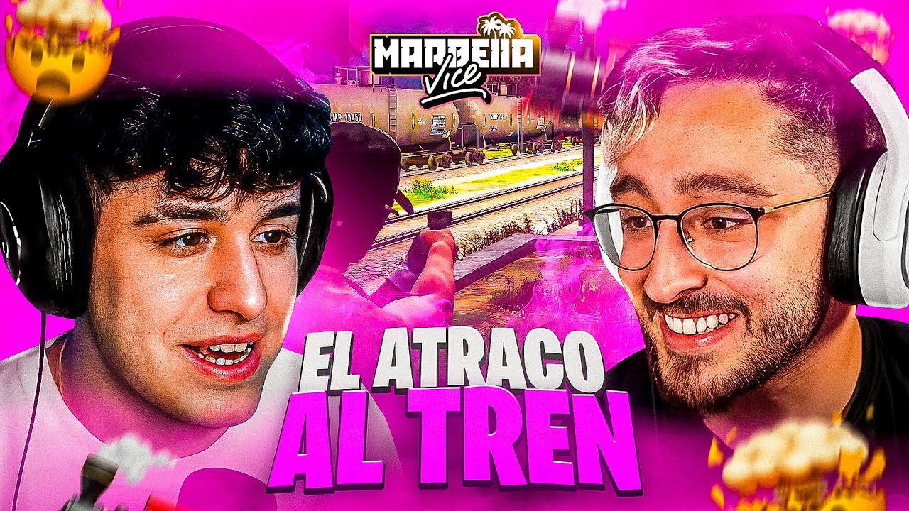 ATRACAMOS UN TREN &iquest;NOS PILLAN? 🚂💰 MARBELLA VICE 2🌴 #12