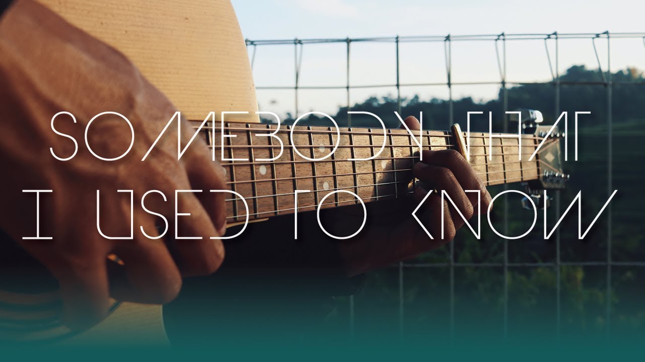 Somebody That I Used to Know - Gotye feat. Kimbra (Fingerstyle Guitar Cover)