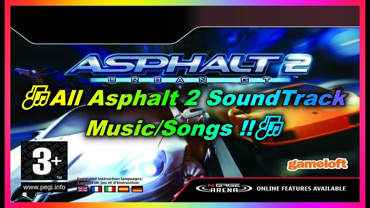 🎶All Asphalt 2 SoundTrack/Music/Songs !!🎶