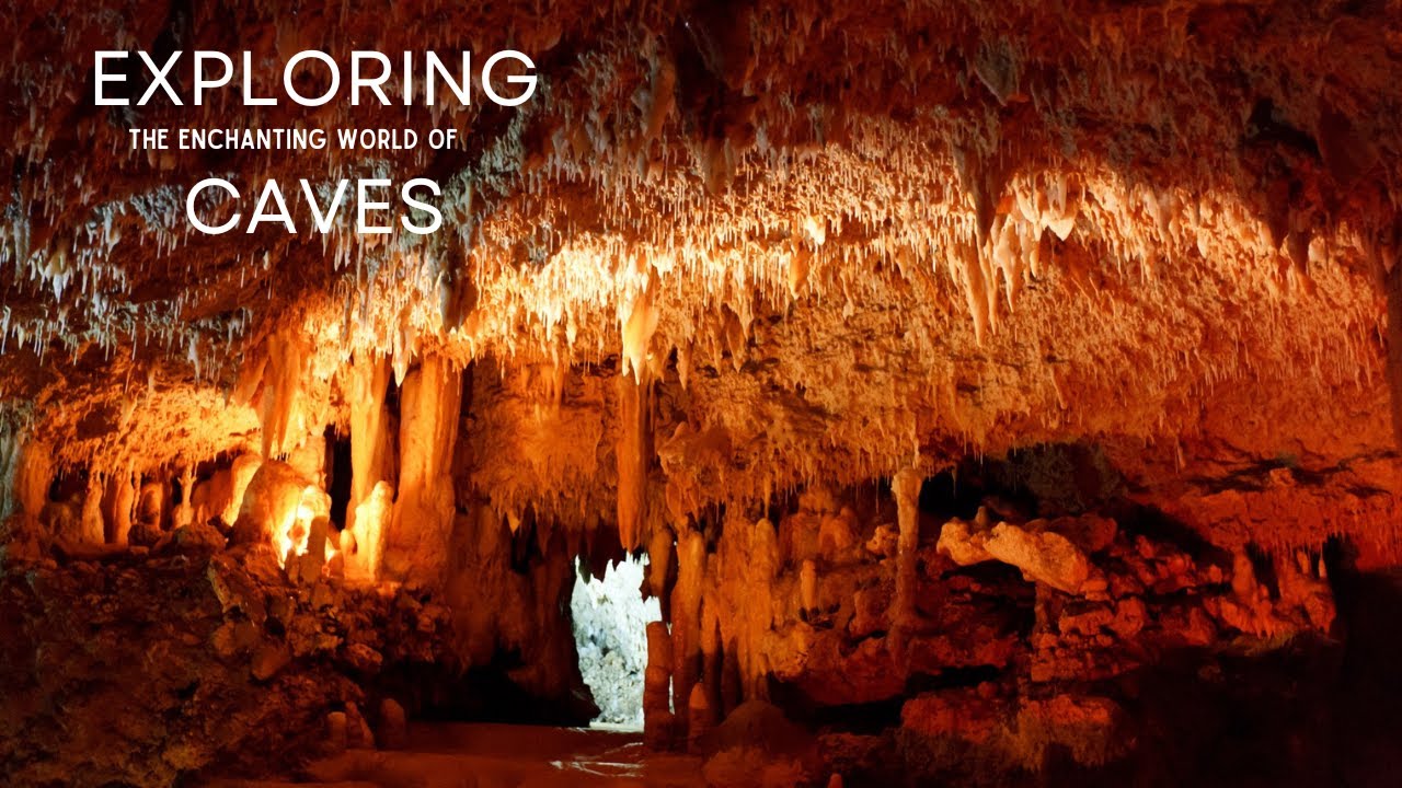 Exploring the Enchanting World of Caves