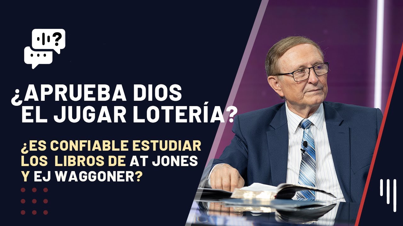 247. ¿JUGAR LOTERÍA? ¿Es confiable  estudiar los  libros de Waggoner y Jones? || Me Gustaría Saber