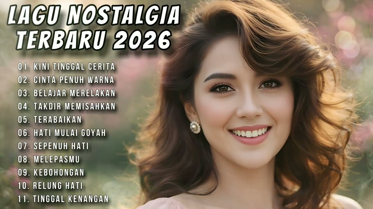 FULL ALBUM LAGU NOSTALGIA TERBARU 2026 - LAGU LAWAS PENUH KENANGAN MASALALU