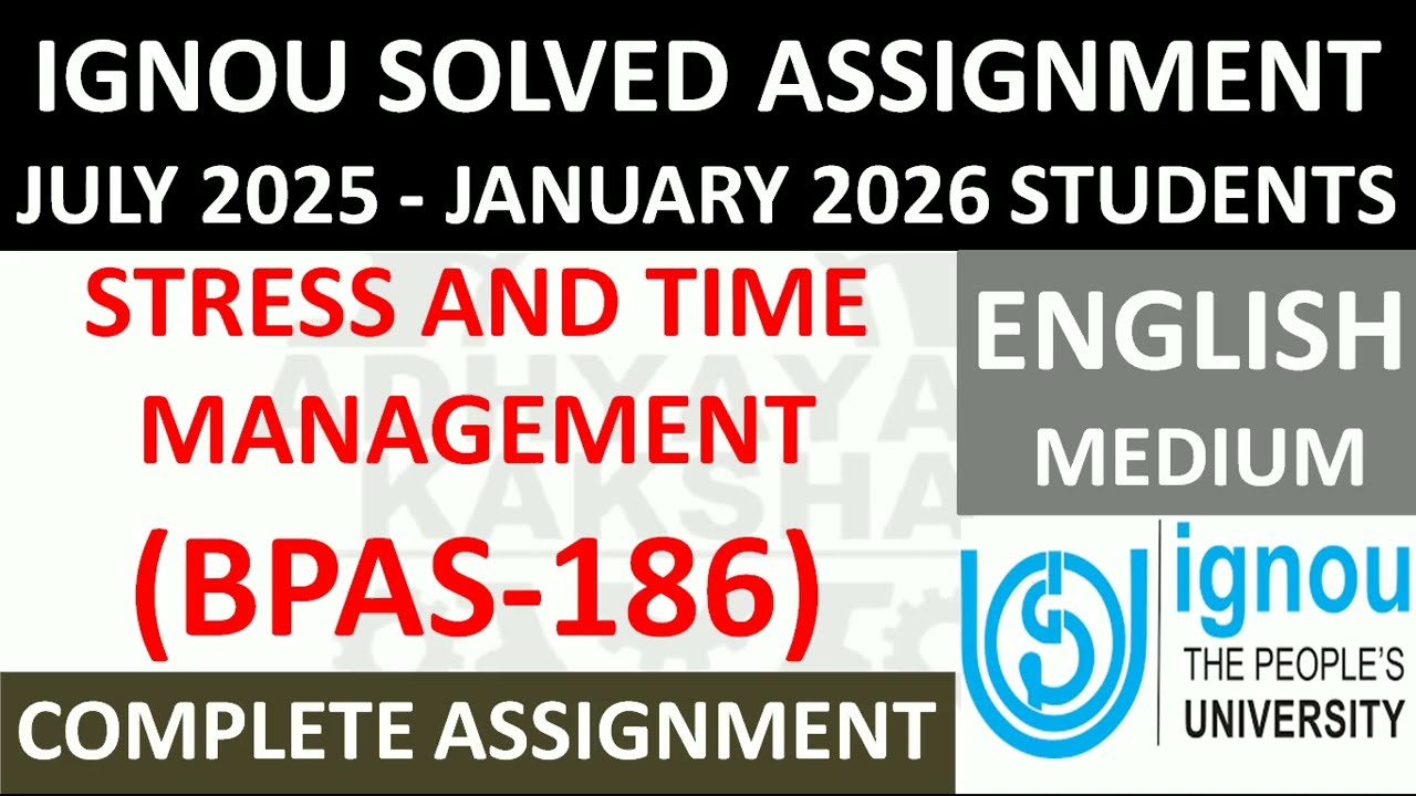 BPAS 186 (ENGLISH) STRESS AND TIME MANAGEMENT || IGNOU SOLVED ASSIGNMENT 2025-2026 || JULY 25 JAN 26