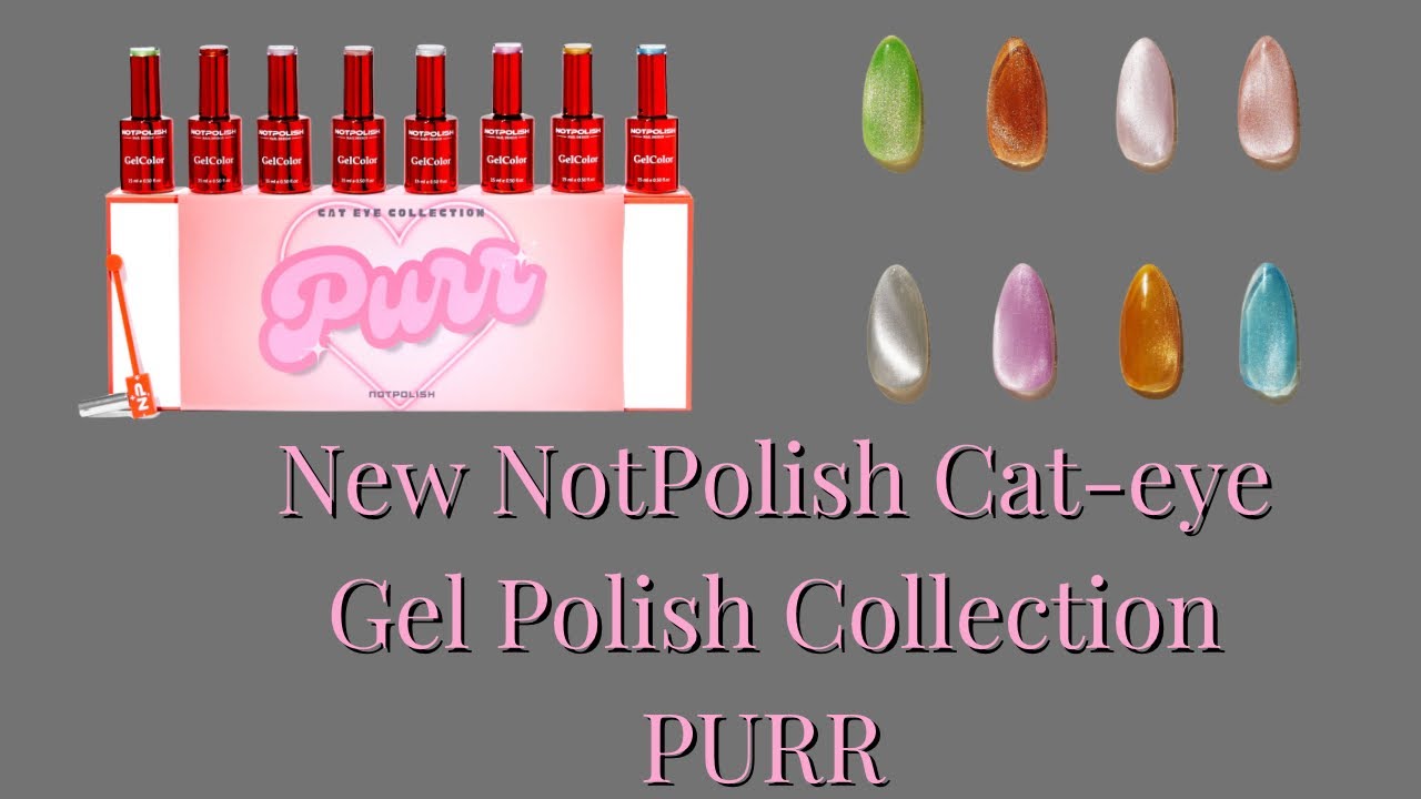 Part 3 | Swatching ​⁠​NotPolish PURR Cat-eye Gel Polish Collection