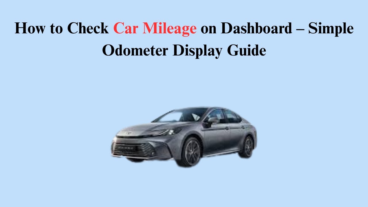 How to Check Car Mileage on Dashboard &ndash; Simple Odometer Display Guide