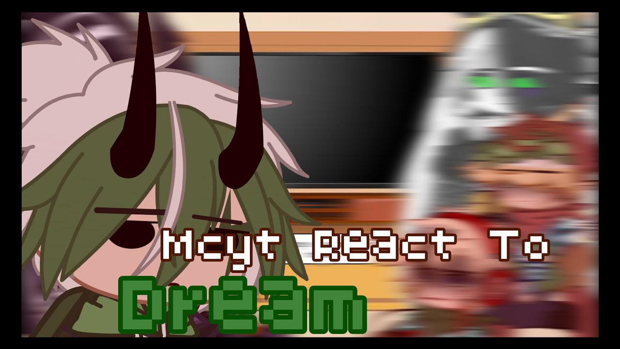 Mcyt React To Dream || Mcyt || Gacha Club || Sheeka Shanti