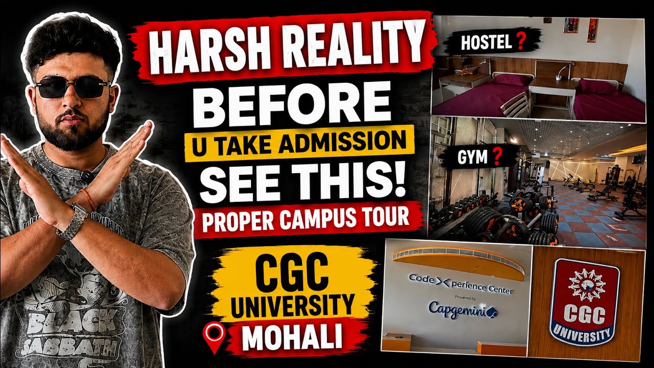 Don't Take Admission in CGC University Mohali Without Watching This😳| Harsh Reality Campus Tour 2026