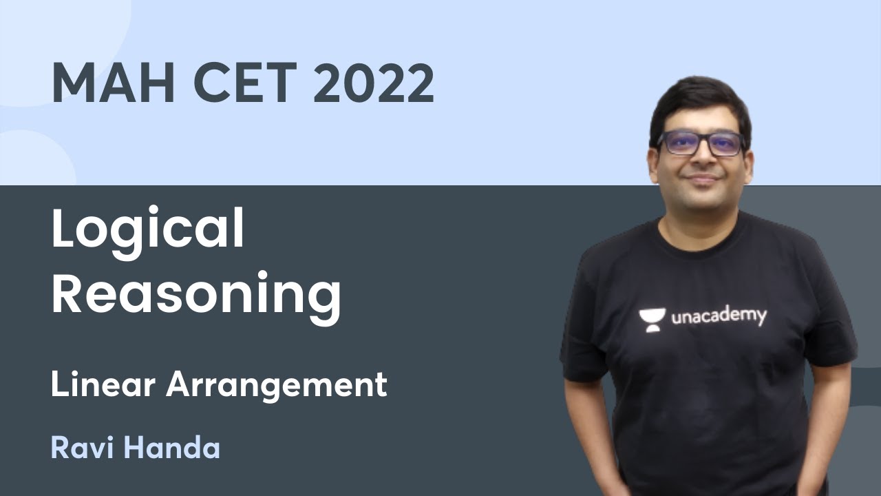 Logical Reasoning for MAH CET - Linear Arrangement | Ravi Handa | Unacademy CAT