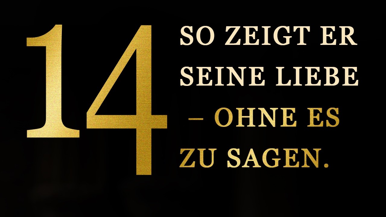 14 Zeichen: Seine tiefe Liebe, die er nicht ausspricht (Du musst diese Zeichen erkennen)