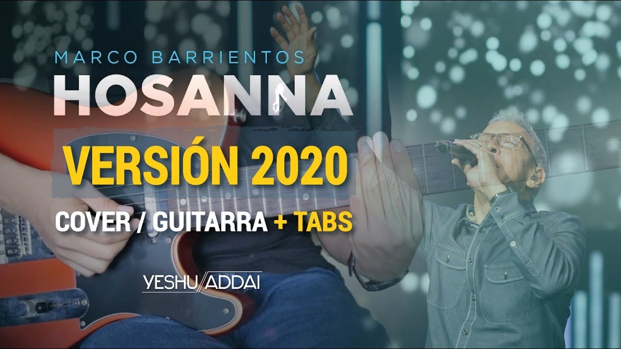 Hosanna [Versión 2020] Guitarra Cover Ish Melton + Tabs