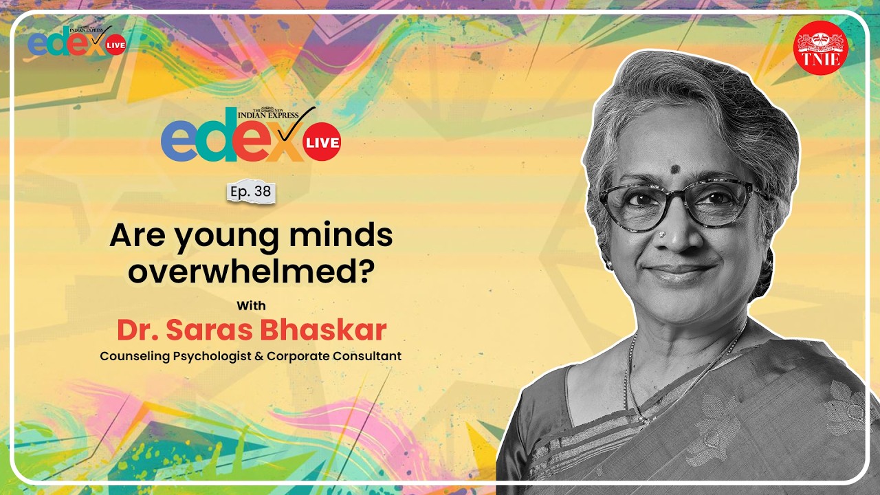 Are Young Minds Overwhelmed? | Dr. Saras Bhaskar | Counselling Psychologist and Corporate Consultant