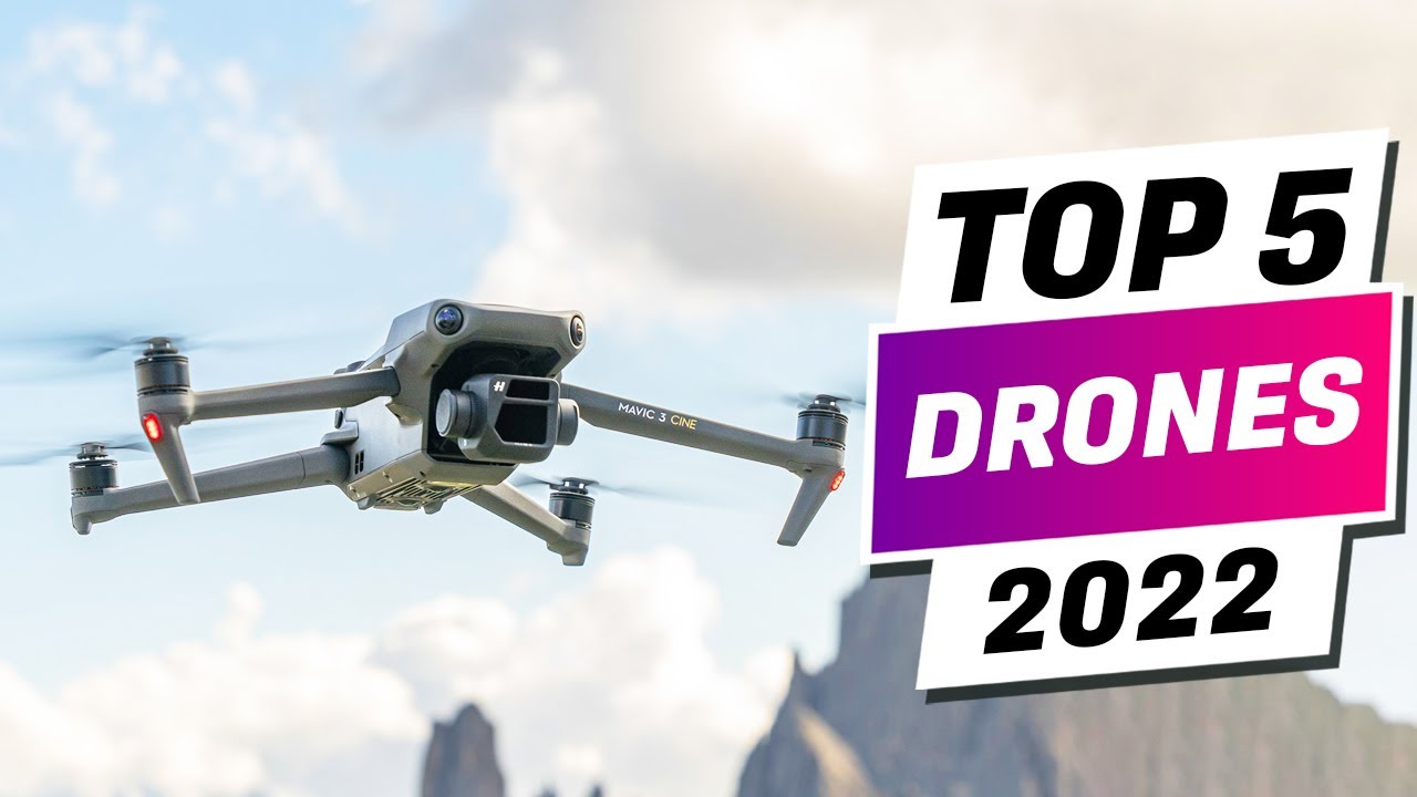 Best Drones 2022: The Top 5 Drones You Can Buy Right Now
