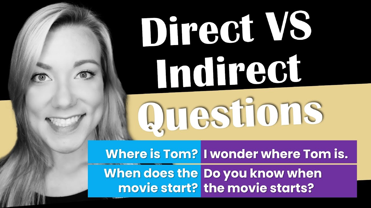 Direct VS Indirect Questions in English & Proper Punctuation (Question Marks or Periods?)