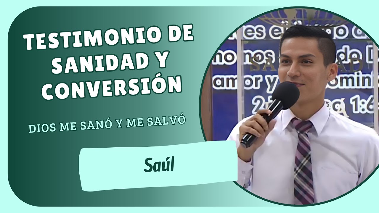 TESTIMONIO DE SANIDAD Y CONVERSIÓN (Hermano: Saúl) | Testimonios MMM