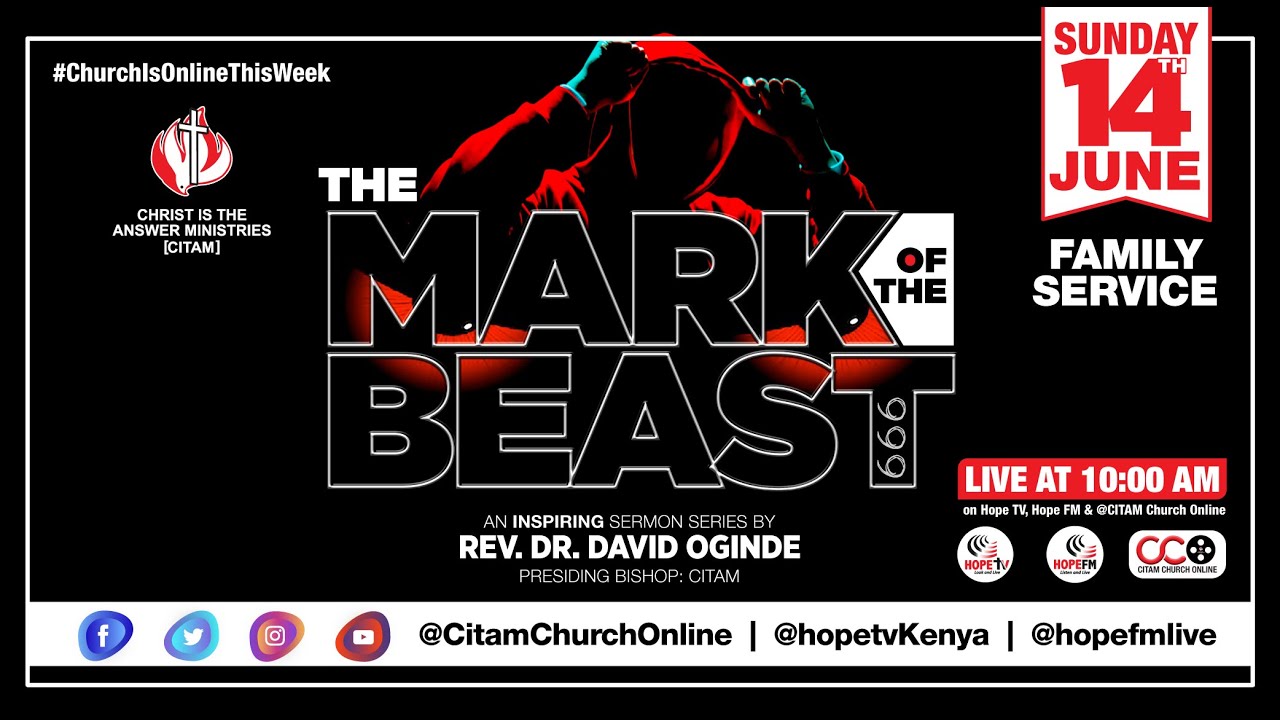 'The Mark Of The Beast' A Sermon Series by CITAM Bishop David Oginde | CITAM Church Online
