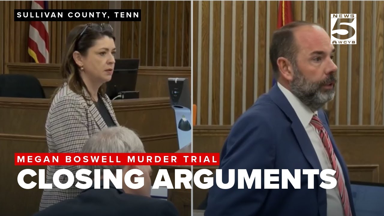 Megan Boswell Murder Trial - Closing Arguments