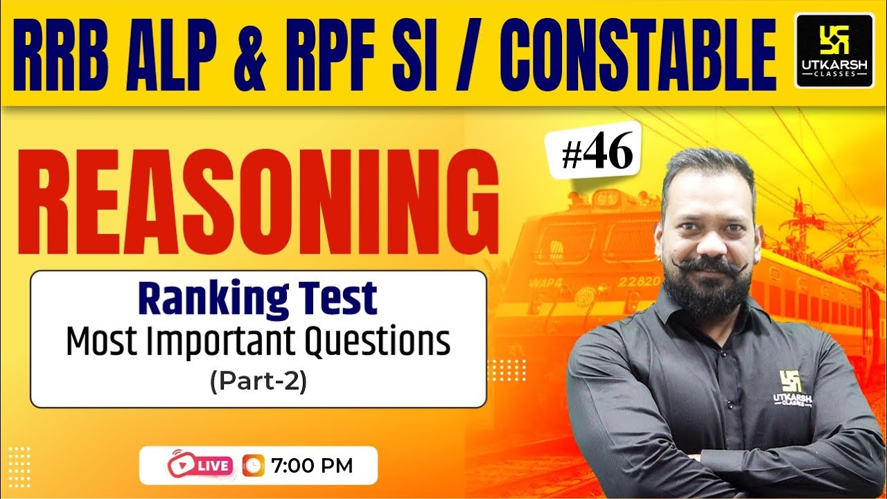 RRB ALP & RPF SI/Constable Reasoning | Ranking Test Reasoning  Harsh Sir