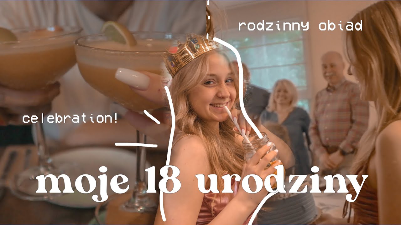 SKOŃCZYŁAM 18 LAT!