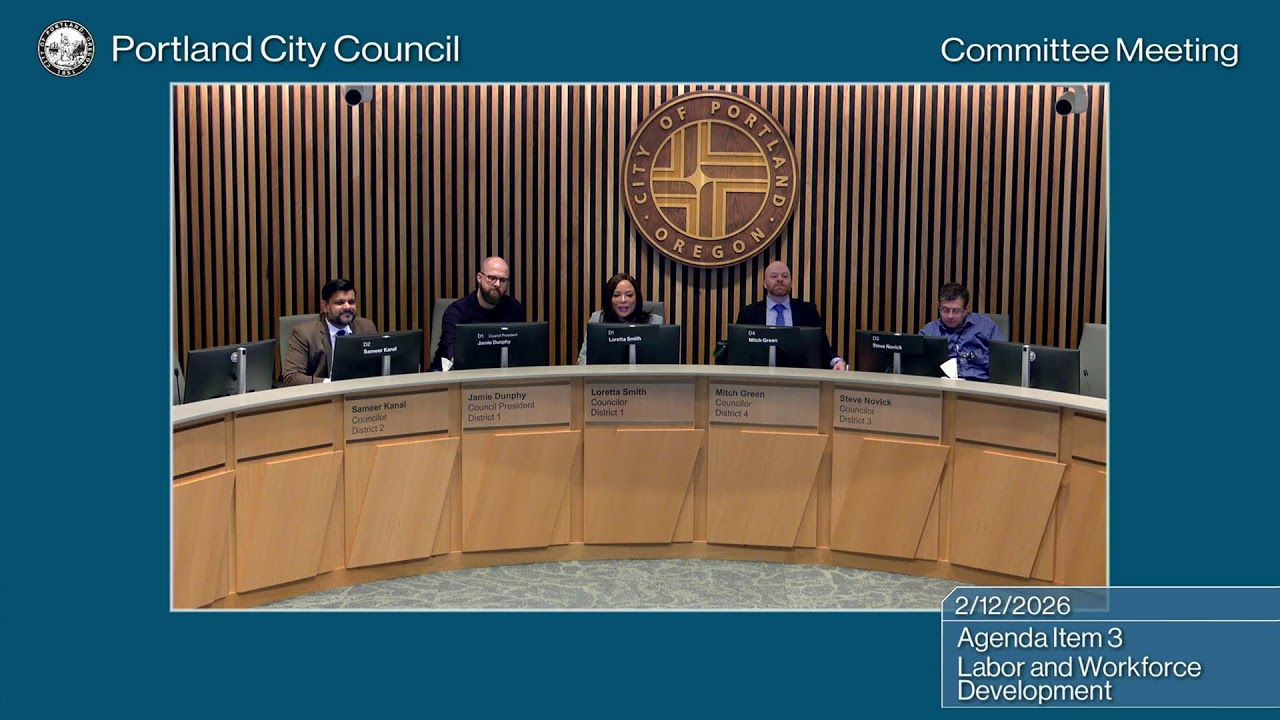 Portland City Council Labor and Workforce Development Committee 02/12/26