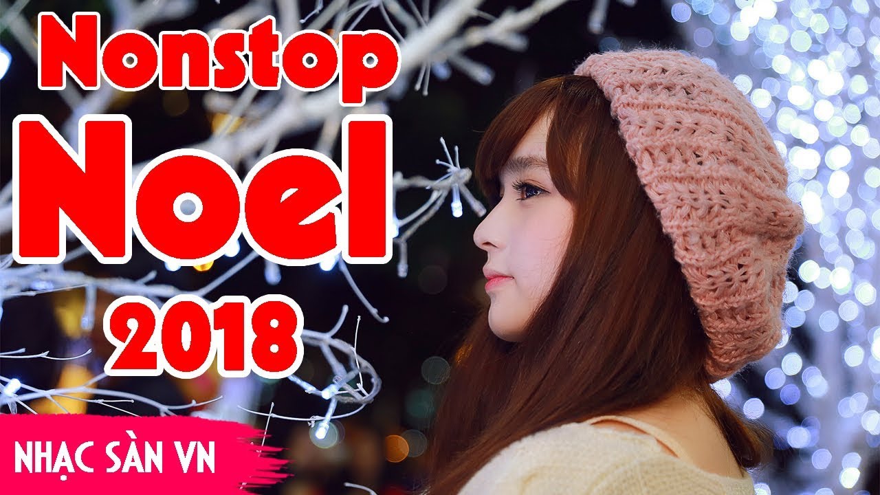 Nonstop Giáng Sinh 2022 - Nhạc Sàn Noel Cực Mạnh  - Merry Christmas 2022