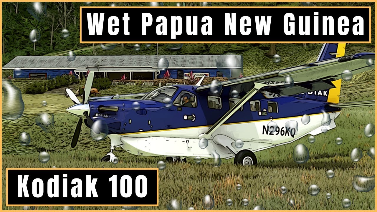 Discover Papua New Guinea With KODIAK 100 NeoFly 4 Flight - MSFS 2020