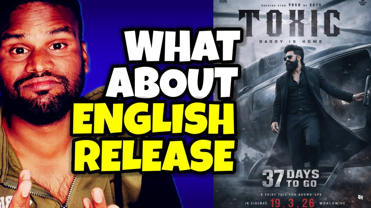TOXIC will be released in English language or not? | Yash | Kamal Kumar