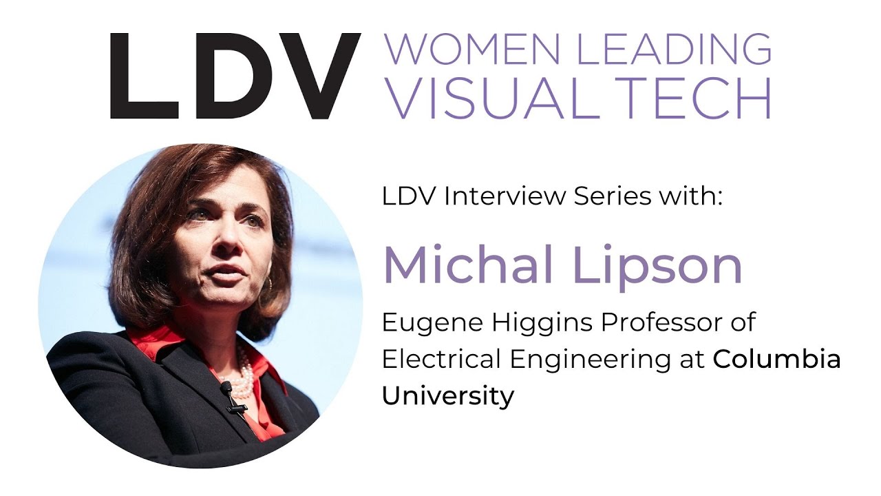 Interview with Dr. Michal Lipson On Silicon Photonics and Its Ability to Enable AI in Our Life
