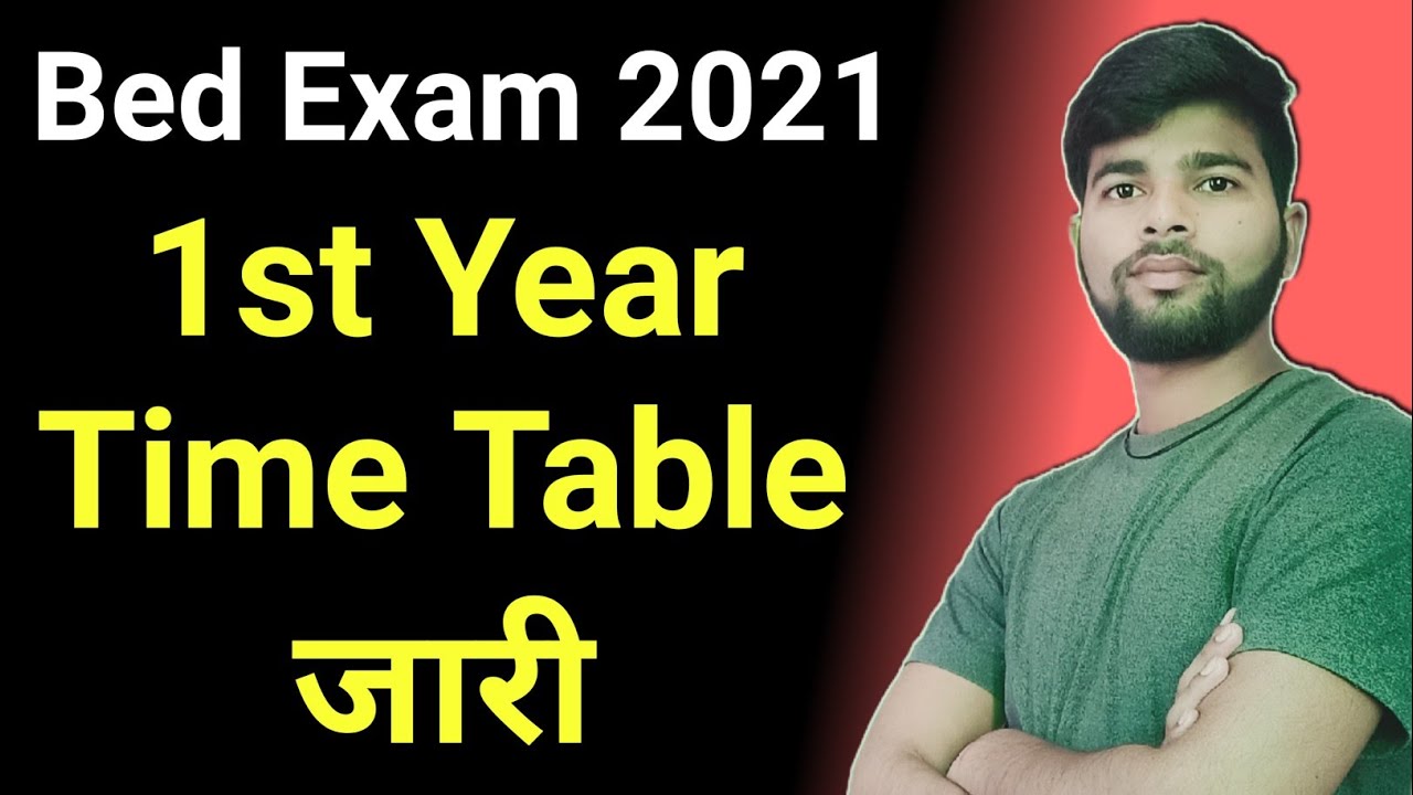 bed exam time table 2021 | Bed 1st year exam time table | MLSU Bed exam 2021 | Bed exam news |