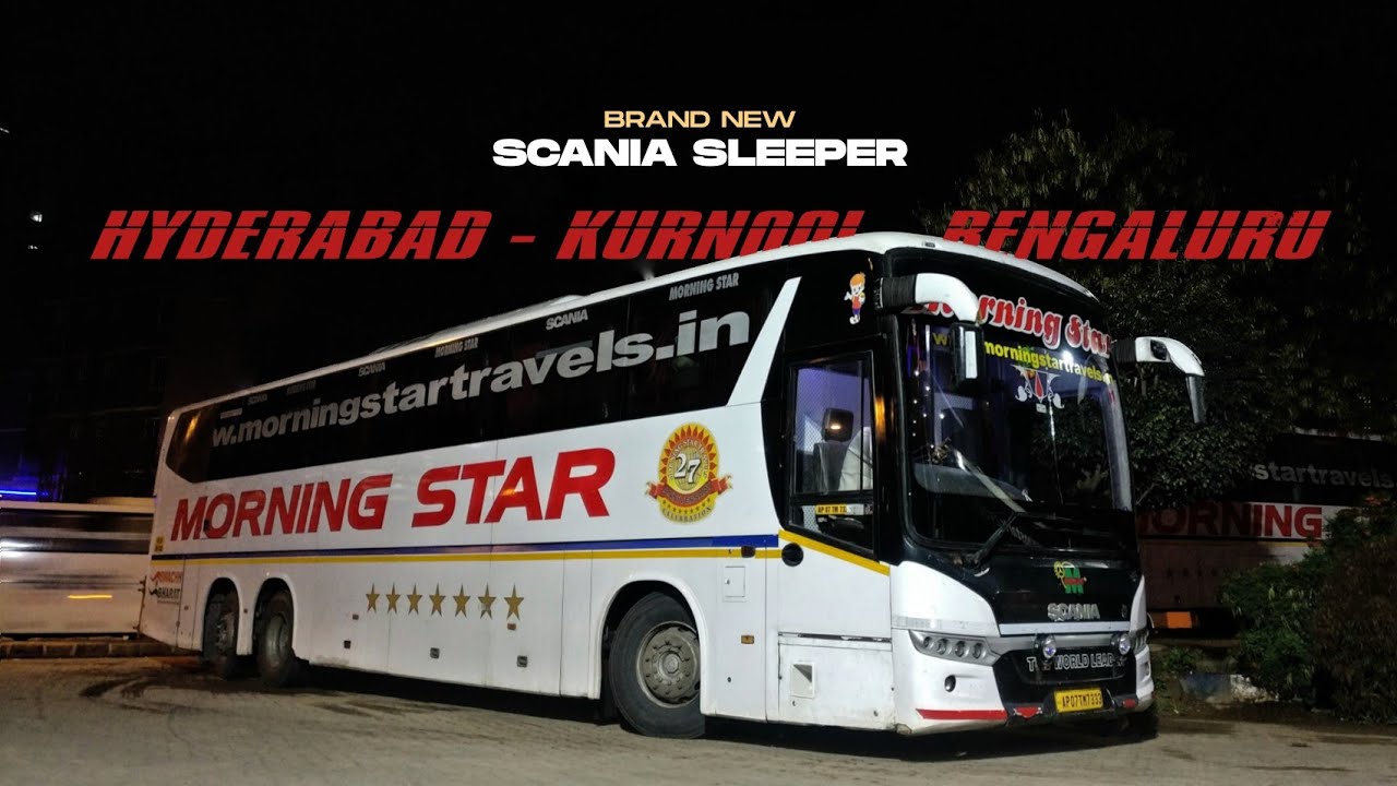 HYDERABAD to BANGALORE | Morning Star Travels New Scania Sleeper converted Bus