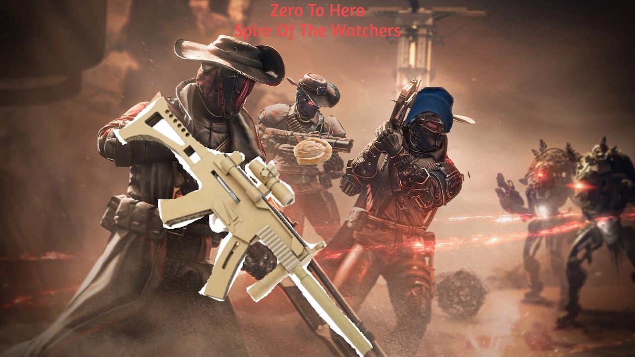 D2 Zero To Hero Challange: Spire Of Watcher