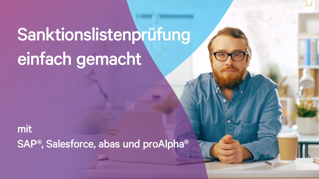 Sanktionslistenprüfung leicht gemacht mit SAP® , Salesforce, abas und proAlpha