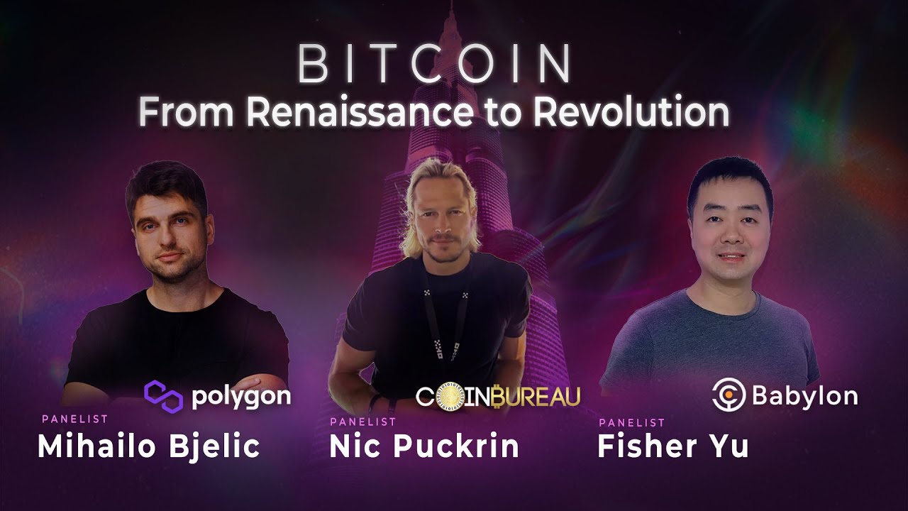 Bitcoin: From Renaissance to Revolution - with Nic Puckrin, Mihailo Bjelic & Fisher Yu