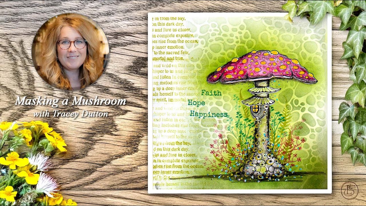 Masking a Mushroom with Tracey Dutton - A Lavinia Stamps Tutorial