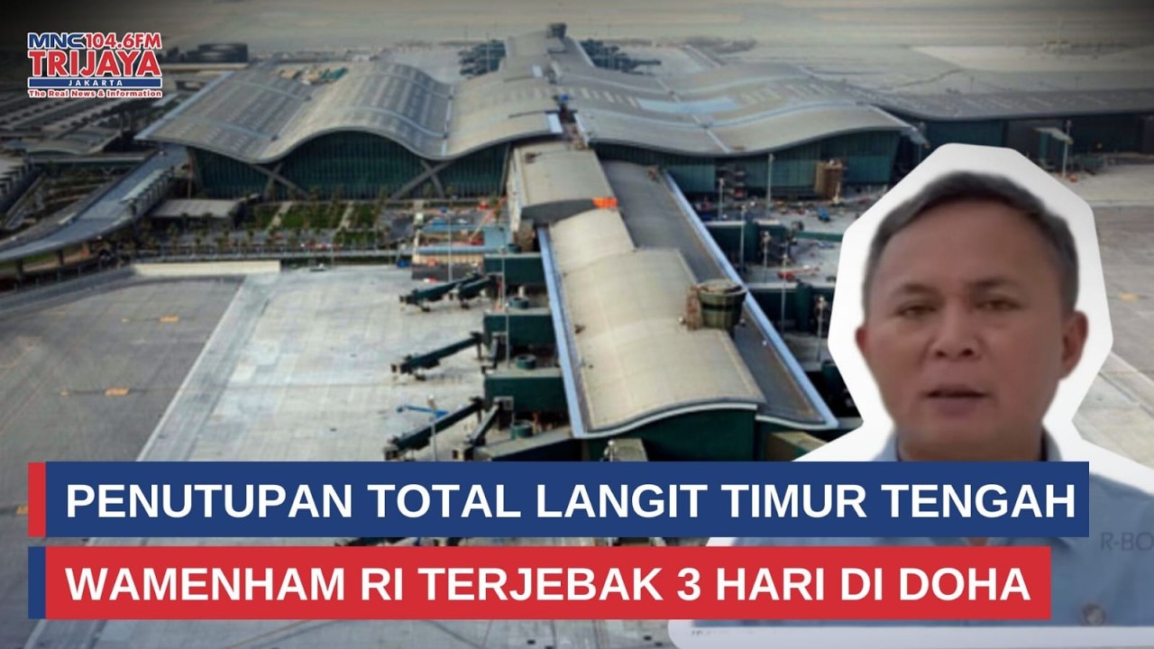 Langit Timur Tengah Ditutup! Rombongan Wamenham RI Terjebak 3 Hari di Doha | Trijaya Update