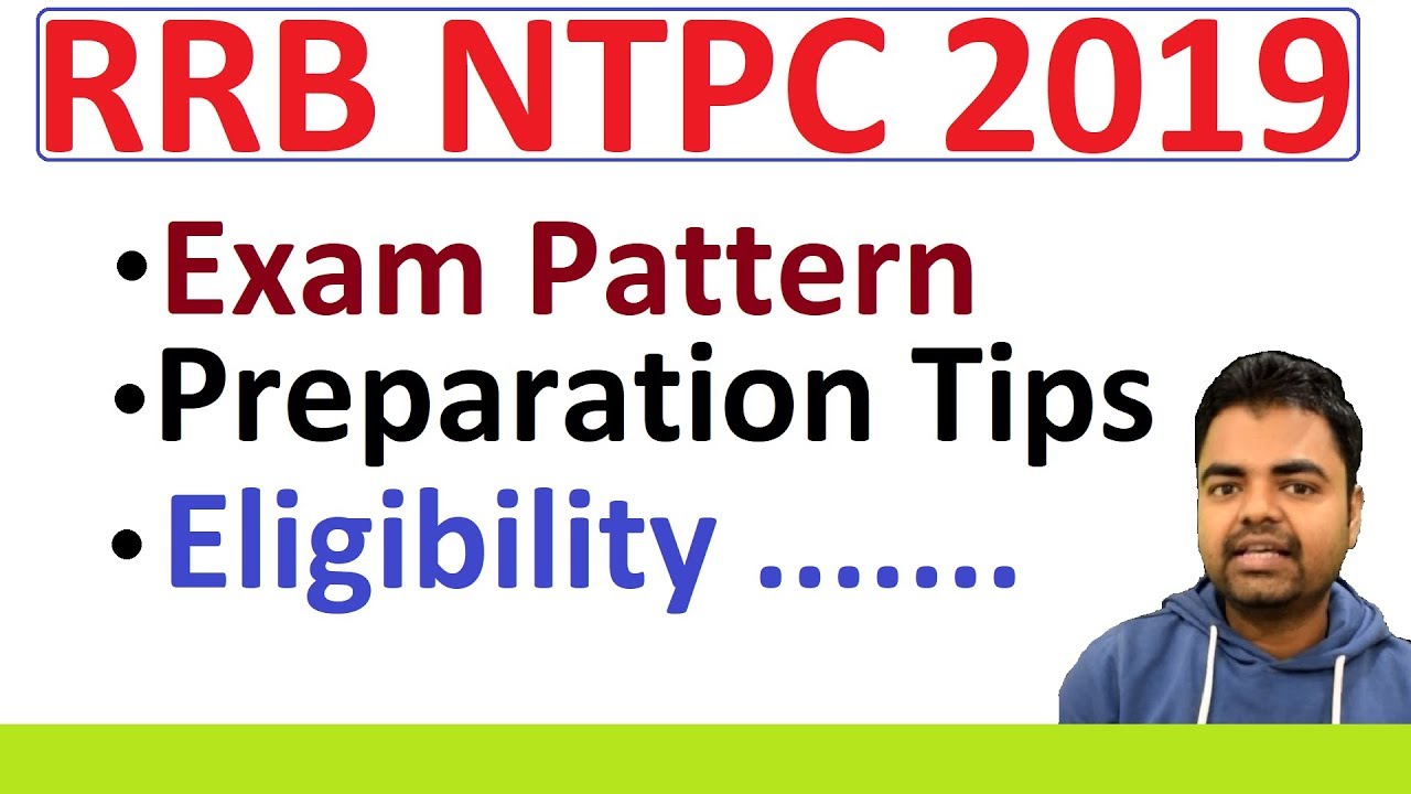RRB NTPC Recruitment 2019: PDF 35000+ Vacancies, Eligibility, Syllabus, Exam Pattern